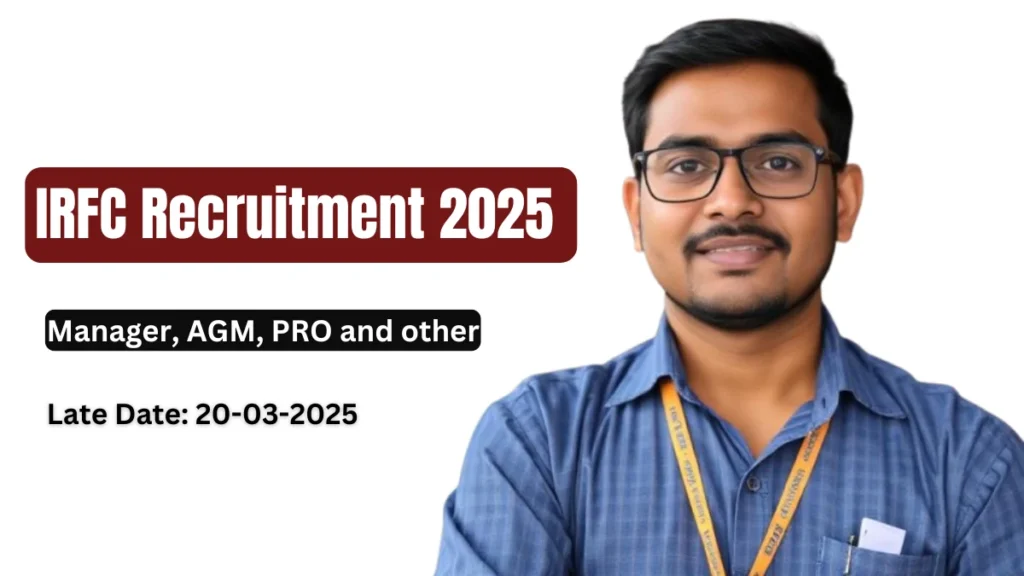IRFC Recruitment 2025 Apply Offline for Manager, AGM, and PRO Posts – Eligibility & Last Date